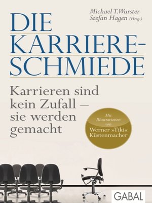 cover image of Die Karriere-Schmiede